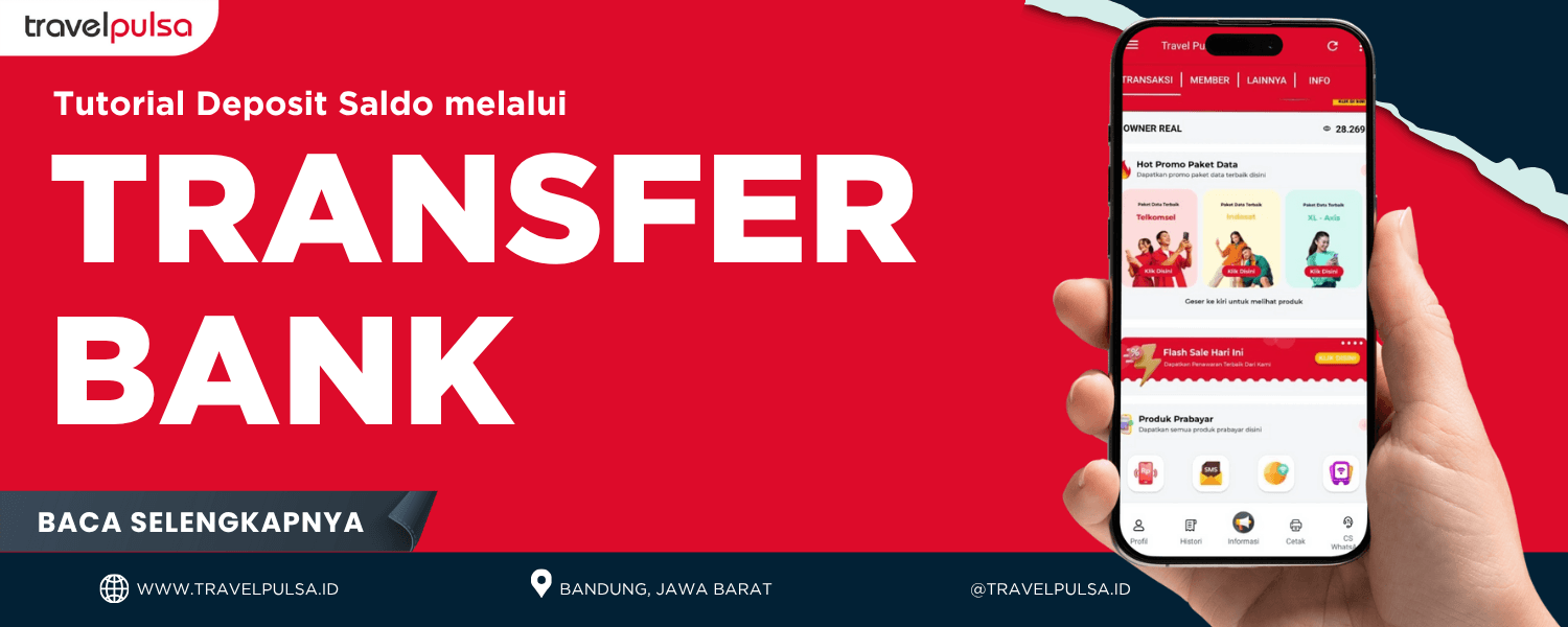 Panduan Deposit Saldo Travel Pulsa via Transfer Bank (Sistem Tiket Otomatis)