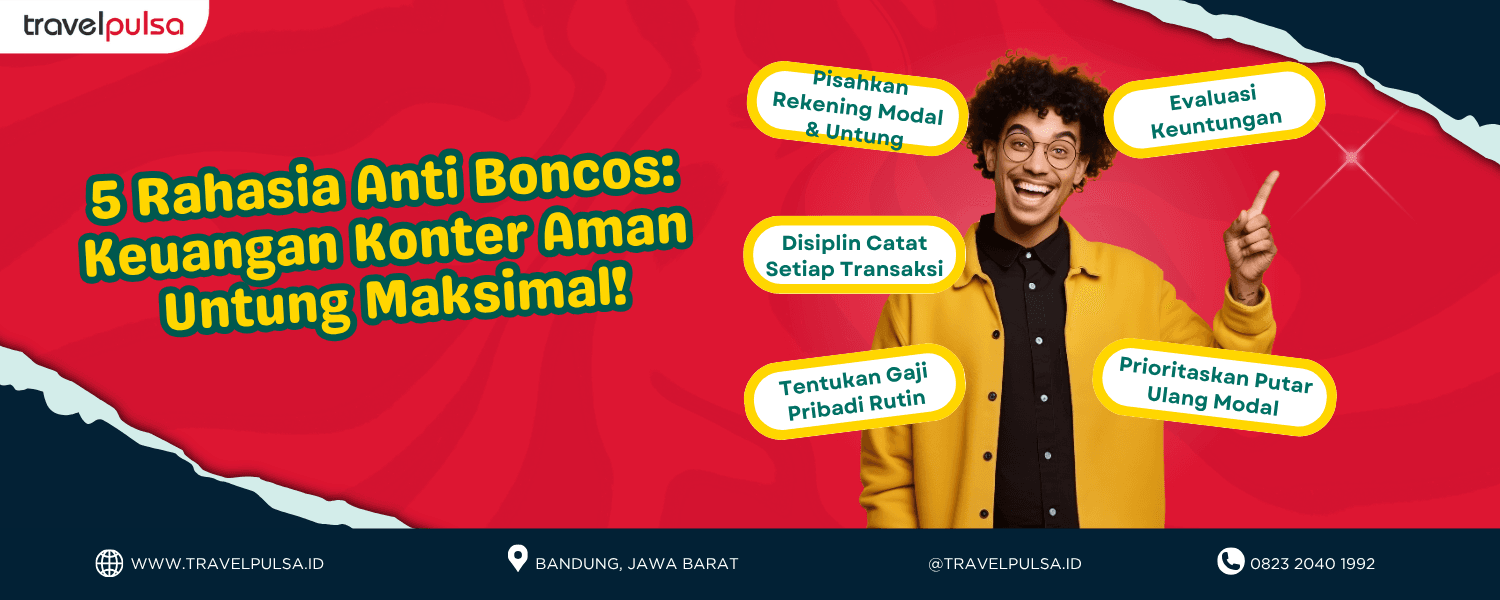 Tips Anti Boncos: 5 Cara Jitu Mengatur Keuangan Konter Pulsa Agar Untung Terus!